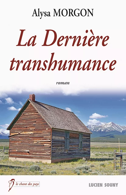 La Dernière transhumance - Alysa Morgon - Lucien Souny