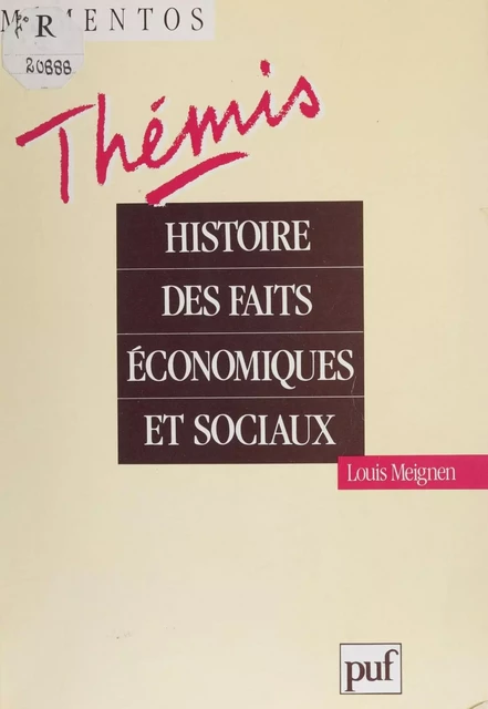 Histoire des faits économiques et sociaux - Louis Meignen - Presses universitaires de France (réédition numérique FeniXX)