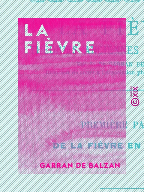 La Fièvre - Garran de Balzan - Collection XIX