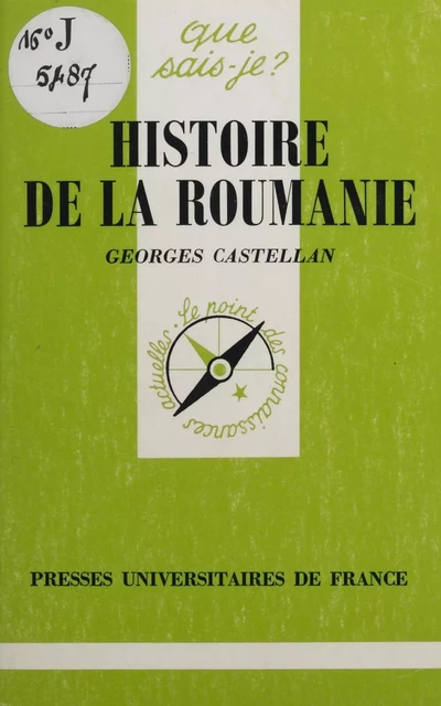 Histoire de la Roumanie - Georges Castellan - Presses universitaires de France (réédition numérique FeniXX)