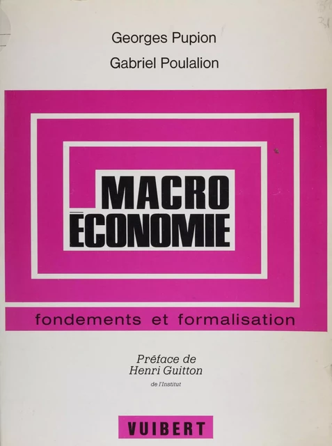 Macroéconomie - Gabriel Poulalion, Georges Pupion - Vuibert (réédition numérique FeniXX)