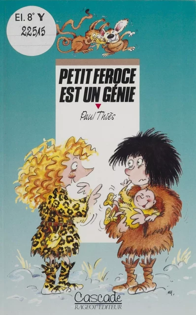 Petit Féroce est un génie - Paul Thiès - Rageot (réédition numérique FeniXX)