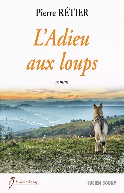 L'Adieu aux loups - Pierre Rétier - Lucien Souny