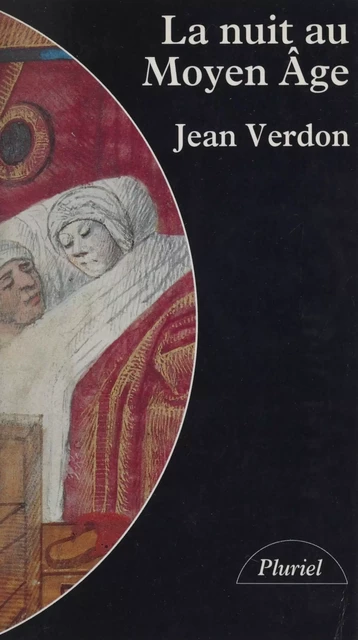 La nuit au Moyen Âge - Jean Verdon - Perrin (réédition numérique FeniXX)