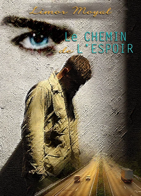 Le chemin de l'espoir - Limor Moyal - Juno Publishing