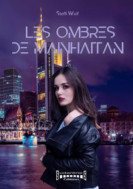 Les ombres de Mainhattan - Steffi Wolf - Sudarènes Editions