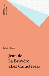 Jean de La Bruyère : «Les Caractères»