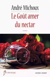 Le Goût amer du nectar