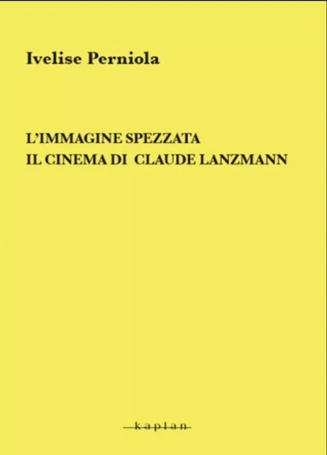 L’immagine spezzata - Ivelise Perniola - Edizioni Kaplan