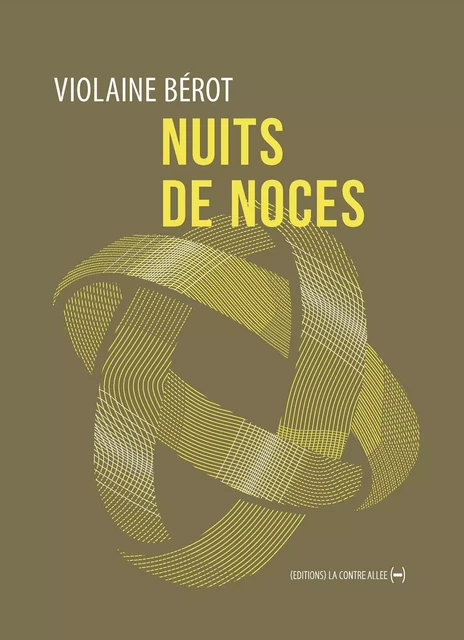 Nuits de noces - Violaine Bérot - La Contre Allée