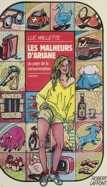 Les Malheurs d'Ariane - Luc Bihl - Robert Laffont (réédition numérique FeniXX)