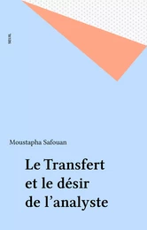 Le Transfert et le désir de l'analyste