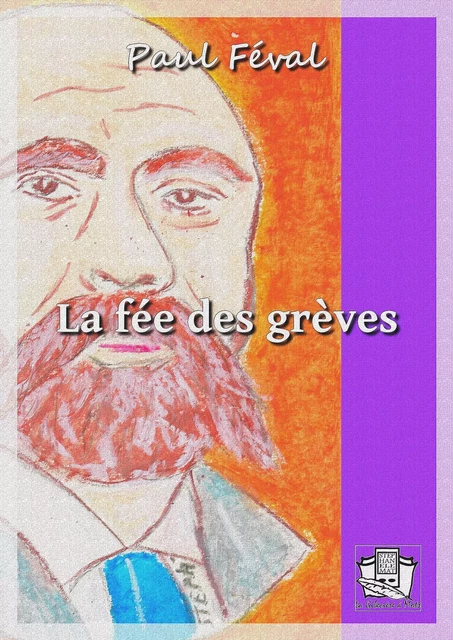 La fée des grèves - Paul Féval - La Gibecière à Mots