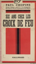 Six ans chez les Croix de Feu