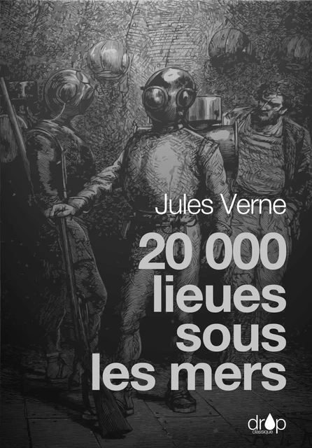 Vingt mille lieues sous les mers - Jules Verne - Les éditions Pulsio