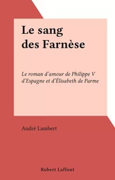 Le sang des Farnèse