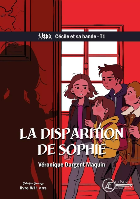 Cécile et sa bande - Tome 1 - Véronique Dargent Maquin - Ex Aequo