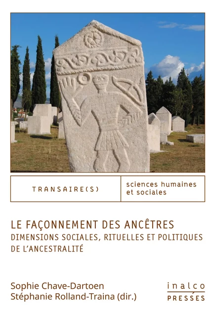 Le Façonnement des ancêtres -  - Presses de l’Inalco