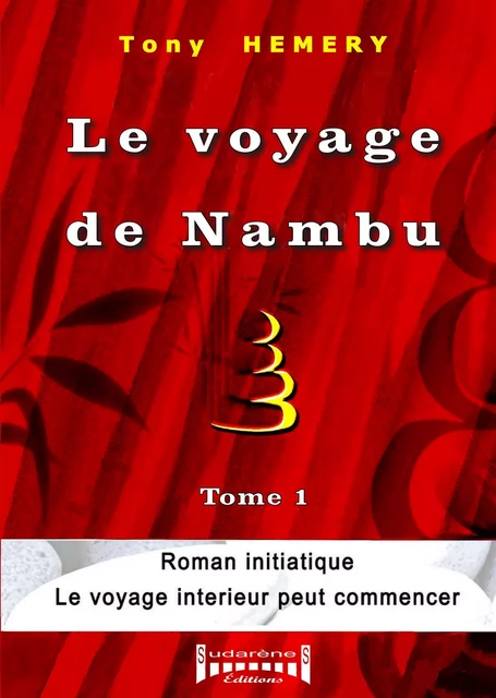 Le voyage de Nambu - Tony Hemery - Sudarènes Editions