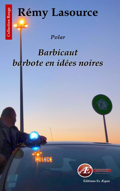 Barbicaut barbote en idées noires - Rémy Lasource - Ex Aequo