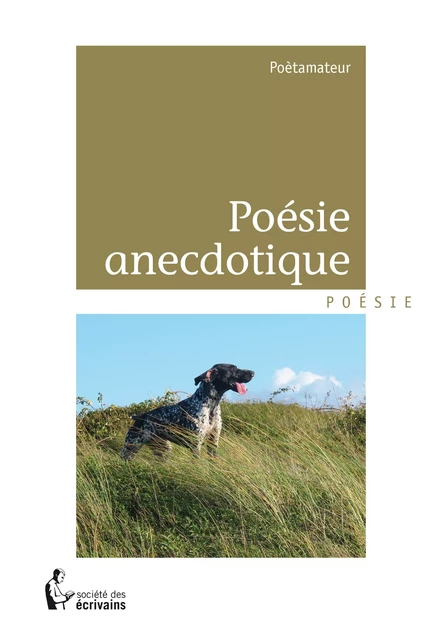 Poésie anecdotique -  Poètamateur - Société des écrivains