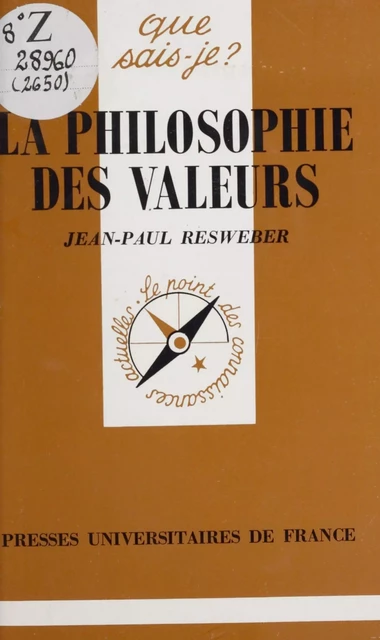 La Philosophie des valeurs - Jean-Paul Resweber - Presses universitaires de France (réédition numérique FeniXX)