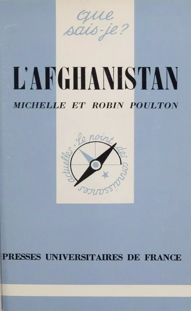 L'Afghanistan - Michelle Poulton, Robin Poulton - Presses universitaires de France (réédition numérique FeniXX)