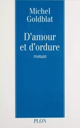 D'amour et d'ordure