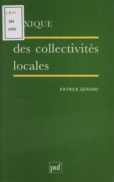 Lexique des collectivités locales - Patrick Gérard - Presses universitaires de France (réédition numérique FeniXX)