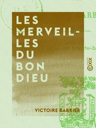 Les Merveilles du bon Dieu