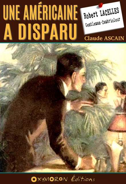 Une Américaine a disparu - Claude Ascain - OXYMORON Éditions