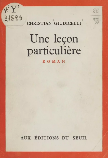 Une leçon particulière - Christian Giudicelli - Seuil (réédition numérique FeniXX) 