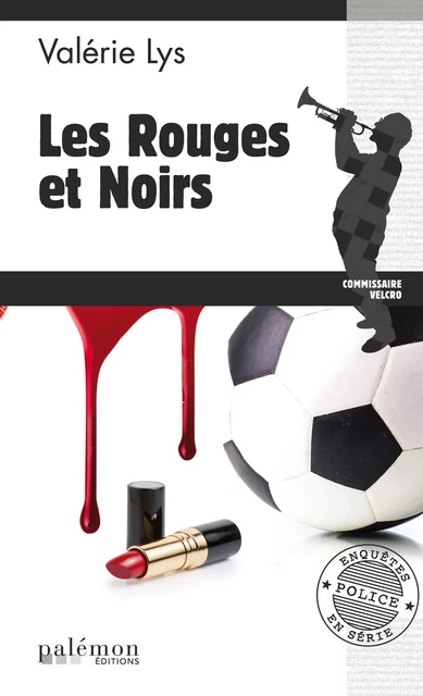 Les rouges et noirs - Valérie Lys - Palémon