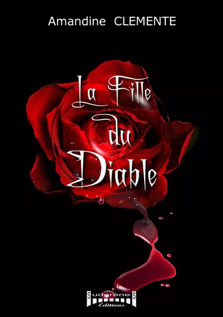 La fille du diable - Amandine Clemente - Sudarènes Editions