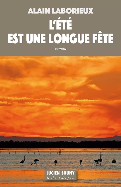 L'Été est une longue fête - Alain Laborieux - Lucien Souny