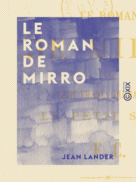 Le Roman de Mirro - Jean Lander - Collection XIX