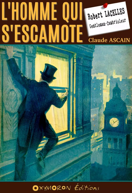 L'homme qui s'escamote - Claude Ascain - OXYMORON Éditions