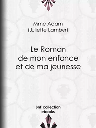 Le Roman de mon enfance et de ma jeunesse