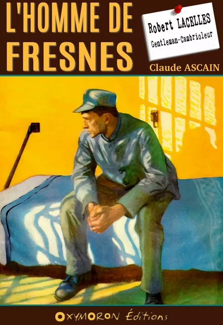 L'homme de Fresnes - Claude Ascain - OXYMORON Éditions