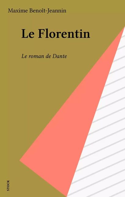 Le Florentin - Maxime Benoît-Jeannin - Stock (réédition numérique FeniXX)