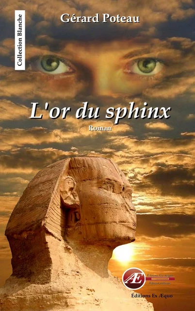 L'or du sphinx - Gérard Poteau - Ex Aequo