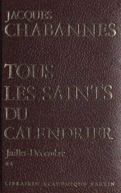 Les saints : 2000 ans d'histoire (2) - Jacques Chabannes - Perrin (réédition numérique FeniXX)