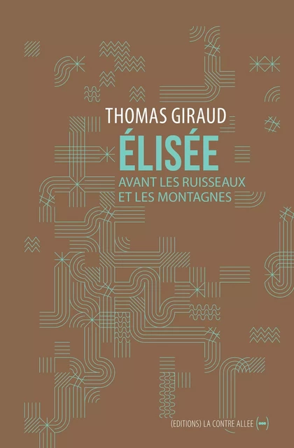 Elisée - Thomas Giraud - La Contre Allée