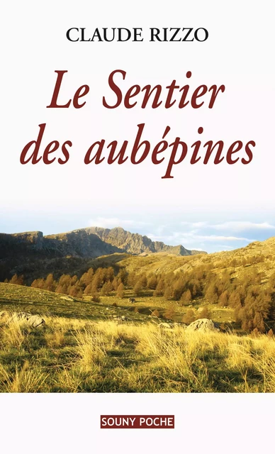 Le Sentier des aubépines - Claude Rizzo - Lucien Souny