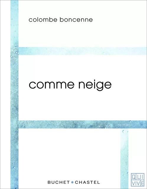 Comme neige - Colombe Boncenne - Libella