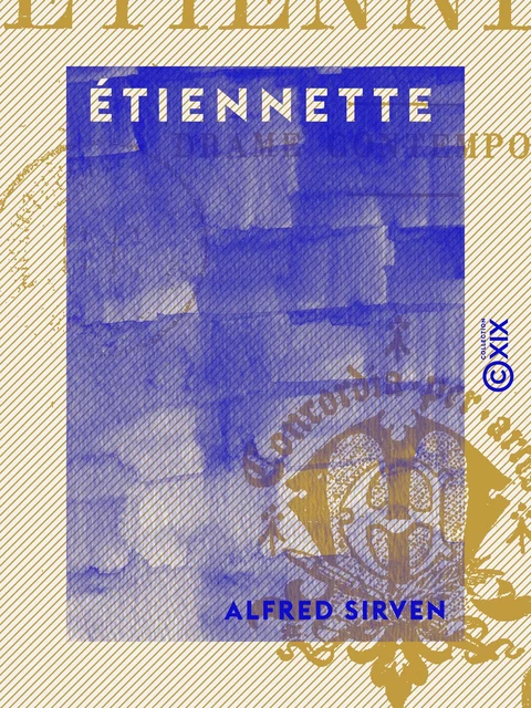 Étiennette - Alfred Sirven - Collection XIX