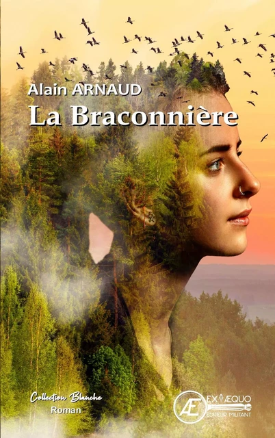 La Braconnière - Alain Arnaud - Ex Aequo