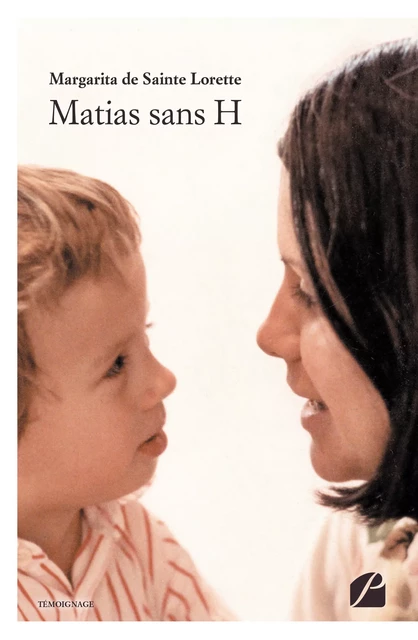 Matias sans H - Margarita de Sainte Lorette - Editions du Panthéon