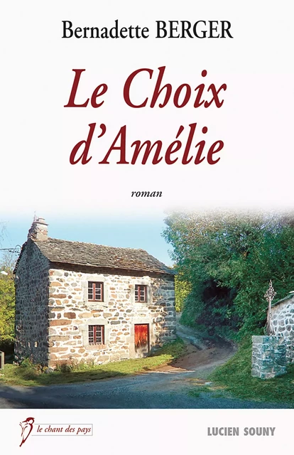 Le Choix d'Amélie - Bernadette Berger - Lucien Souny