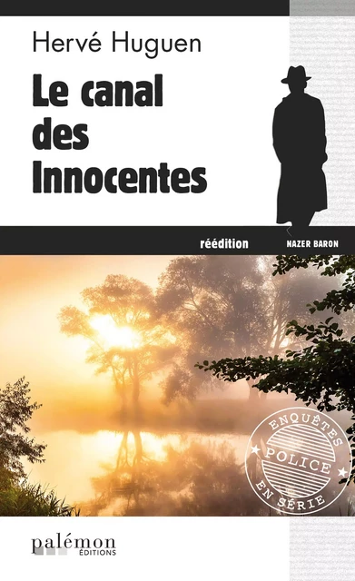 Le canal des innocentes - Hervé Huguen - Palémon